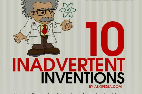 opkald Gøre mit bedste Se internettet List of the Top 10 Best Accidental Inventions that Changed the World -  BrandonGaille.com