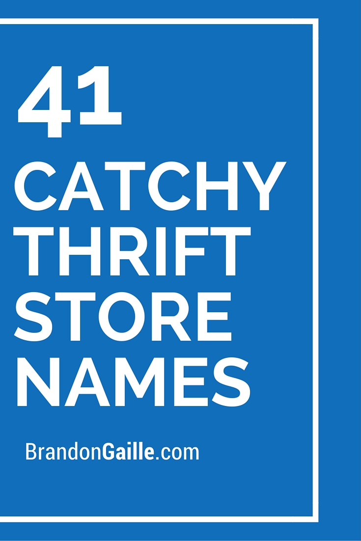 41-catchy-thrift-store-names-brandongaille