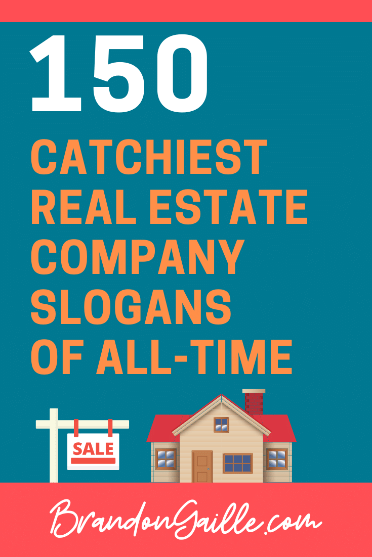 107 Best Real Estate Slogans & Taglines (+ Slogan Generator)