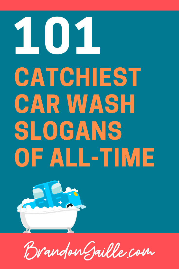 101 Catchy Car Wash Slogans and Taglines - BrandonGaille.com