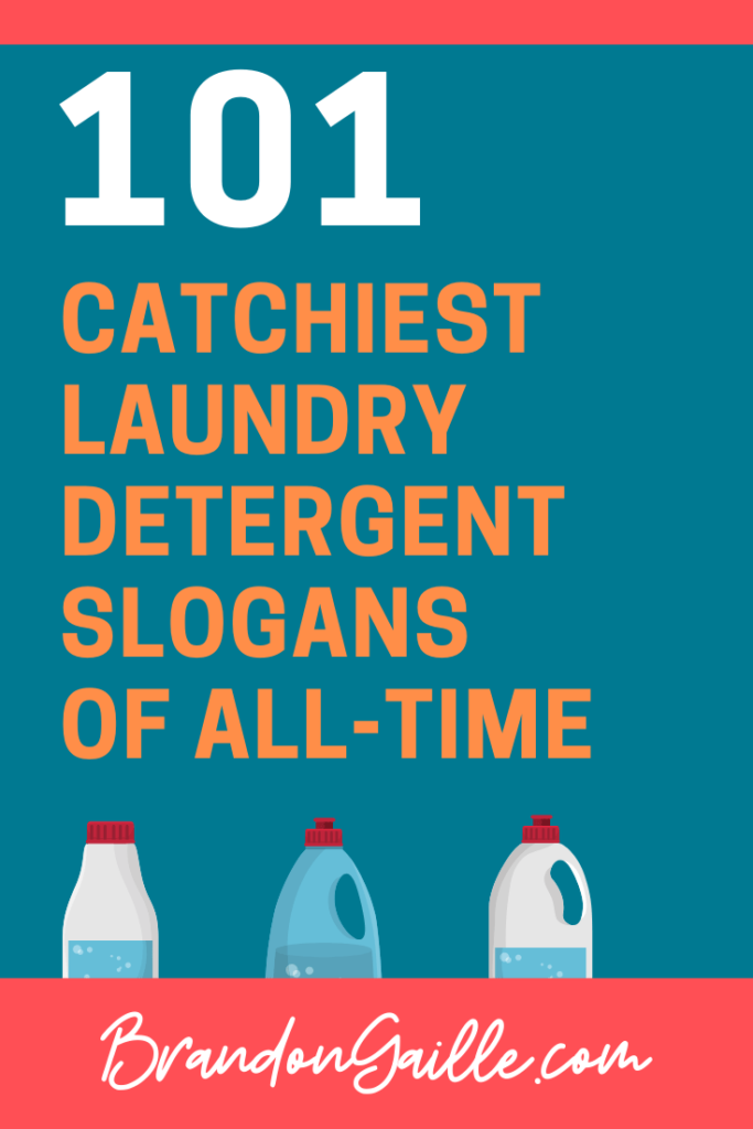 101 Catchy Laundry Detergent Slogans And Good Taglines BrandonGaille
