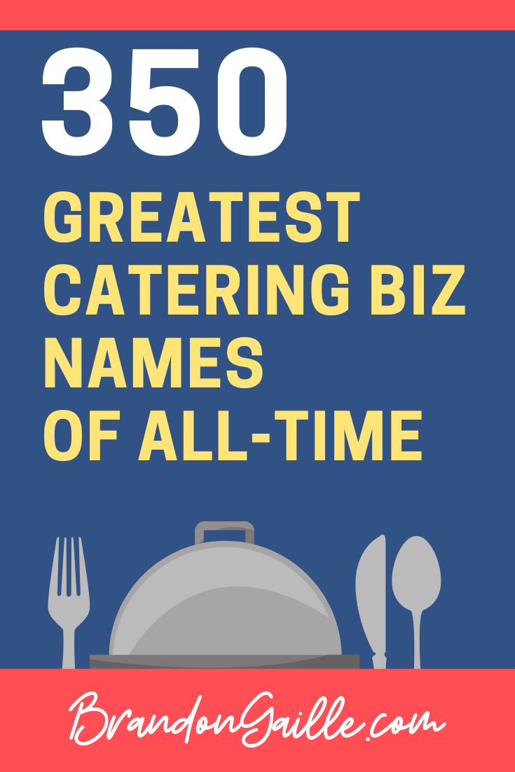 Catering Company and Business Names