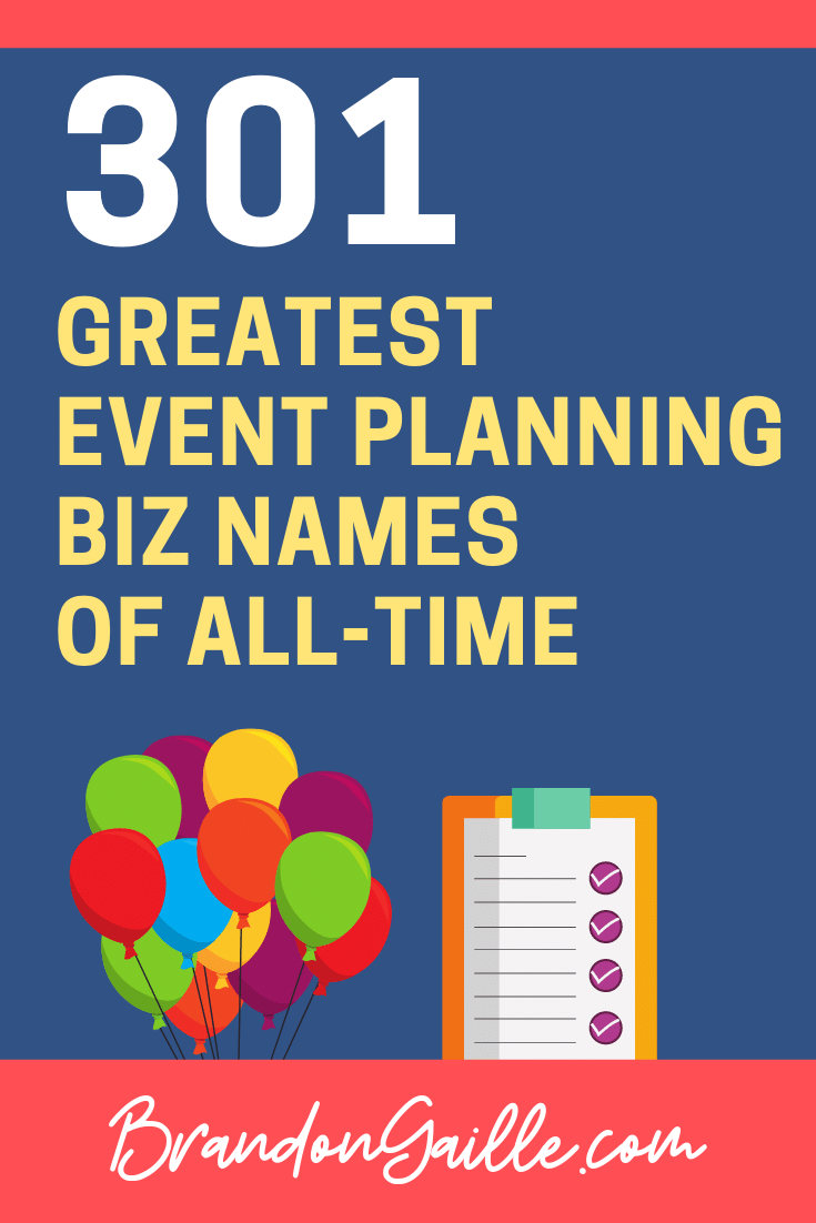 301 Best Event Planning Company Names of AllTime