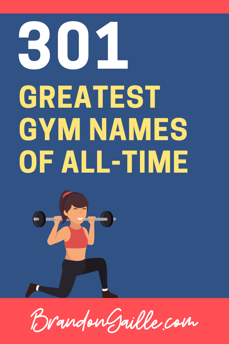 301 Coolest Gym Names of AllTime