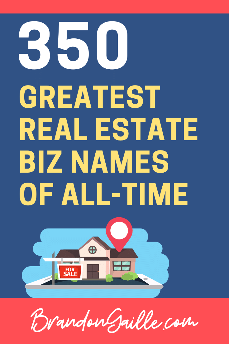 350 Best Real Estate Company Names of AllTime