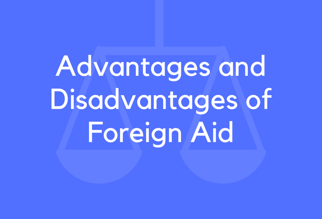 Advantages and Disadvantages of Foreign Aid