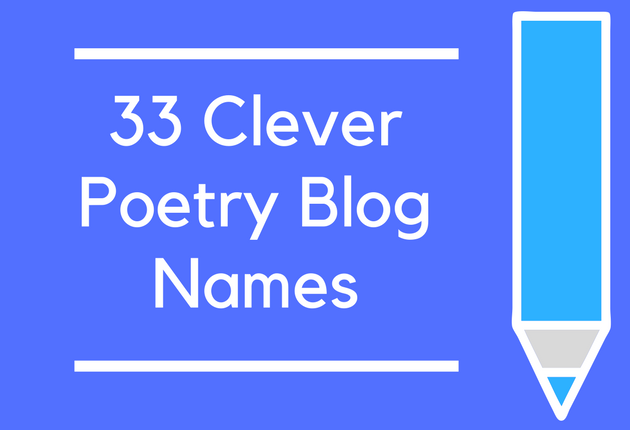 33 Clever Poetry Blog Names