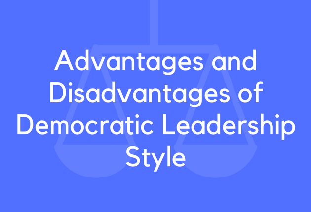 Democratic Leadership. Democratic Leadership Definition. Democratic leader ship advantage.