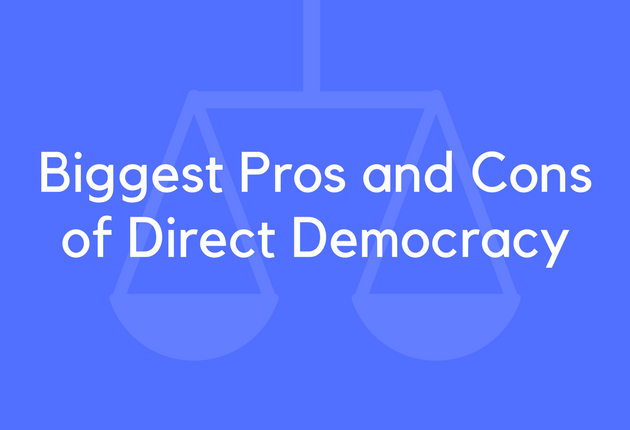 Biggest Pros and Cons of Direct Democracy