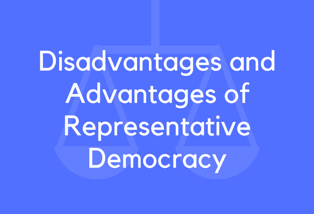 Disadvantages and Advantages of Representative Democracy