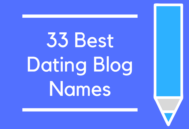 dating idei de nume de blog