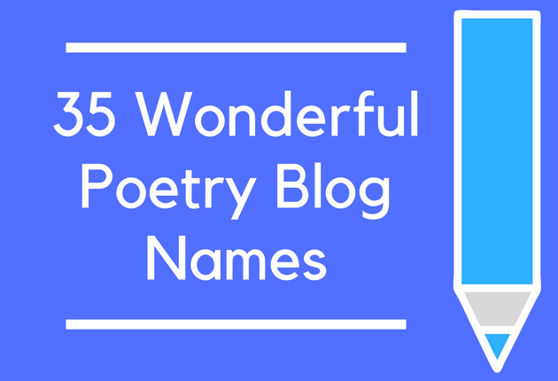 35 Wonderful Poetry Blog Names
