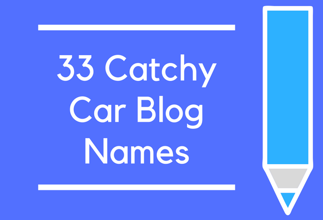 33 Catchy Car Blog Names