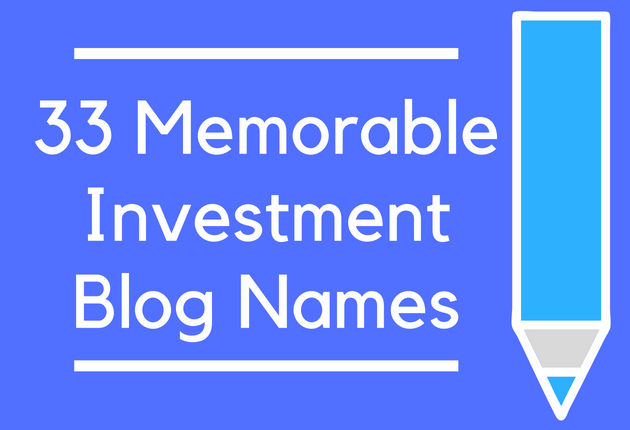 33 Memorable Investment Blog Names