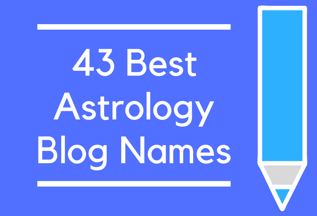 43 Best Astrology Blog Names BrandonGaille