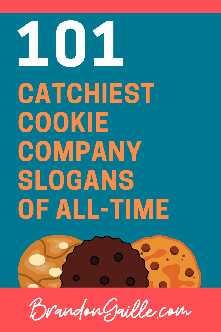 101 Best Catchy Cookie Company Slogans - BrandonGaille.com