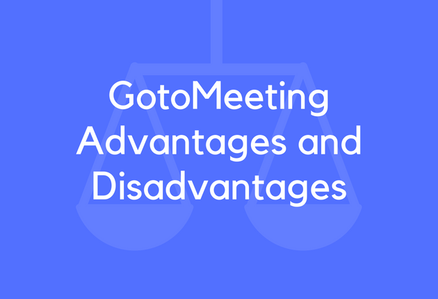 GotoMeeting Advantages and Disadvantages