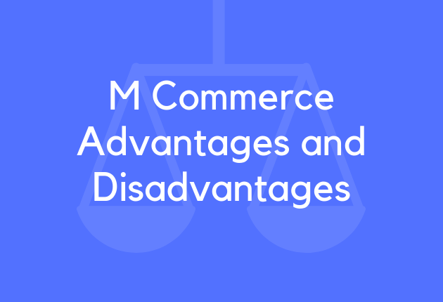 M Commerce Advantages and Disadvantages