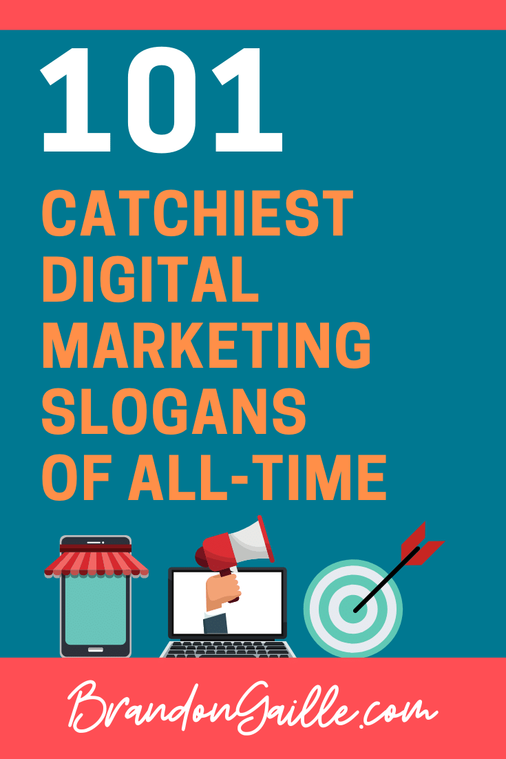 101 Catchy Digital Marketing Slogans BrandonGaille