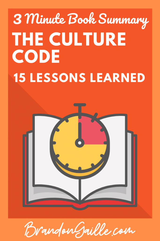 The Culture Code Speed Summary 15 Core Principles in 3 Minutes